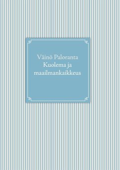 Kuolema ja maailmankaikkeus - Paloranta, Väinö