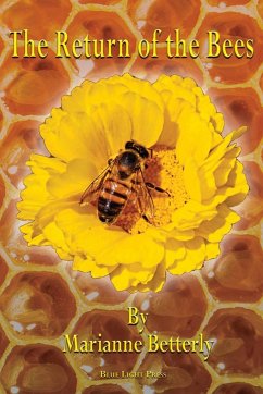 The Return of the Bees - Betterly, Marianne