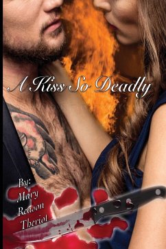 A Kiss So Deadly - Theriot, Mary Reason