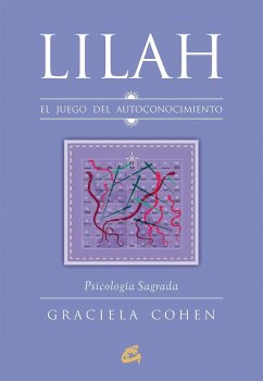 Lilah : el juego del autoconocimiento : psicología sagrada - Cohen, Graciela