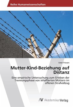 Mutter-Kind-Beziehung auf Distanz - Friesen, Ester