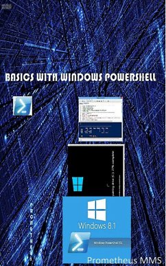 Basics with Windows Powershell (eBook, ePUB) - Mms, Prometheus
