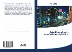 Takashi Murakami ¿ Superflathetens hybriditet - Husebø, Sindre