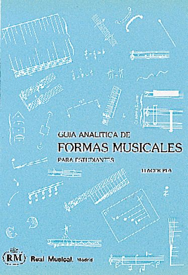 Llacer Pla, F: Guía analítica de formas musicales para estud Llacer Pla, F: Guía analítica de formas musicales para estud