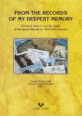 From the records of my deepest memory : personal sources and the study of European migration, 18th-20th Centuries