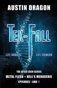 Tek-Fall (The After Eden Series) - Dragon, Austin