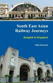 South East Asian Railway Journeys