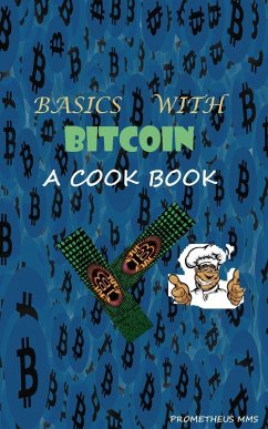 Basics with Bitcoin (eBook, ePUB) - Mms, Prometheus
