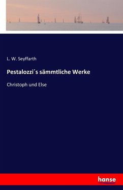 Pestalozzi´s sämmtliche Werke - Seyffarth, L. W.