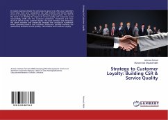 Strategy to Customer Loyalty: Building CSR & Service Quality - Ahmed, Ammar;Malik, Muhammad Shaukat