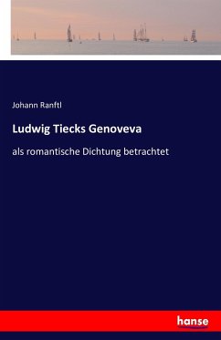 Ludwig Tiecks Genoveva - Ranftl, Johann