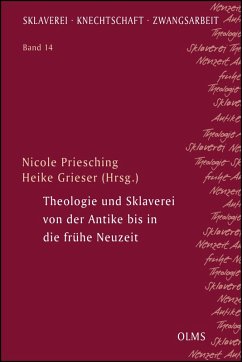 Theologie und Sklaverei von der Antike bis in die frühe Neuzeit (eBook, PDF)