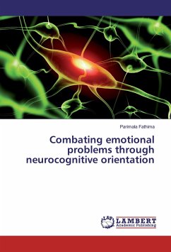 Combating emotional problems through neurocognitive orientation - Fathima, Parimala