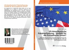 US-Amerikanische Fiskalverfassung - Vorbild für die Europäische Union? - Gerstberger, Stefan