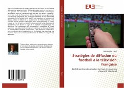 Stratégies de diffusion du football à la télévision française - Touré, Abdrahmane