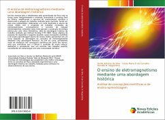 O ensino de eletromagnetismo mediante uma abordagem histórica - Silva, Danilo Antonio da;O de Carvalho, Lizete Maria;Nagashima, Haroldo N.