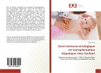 Suivi immuno-virologique en transplantation hépatique chez l'enfant