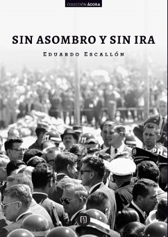 Sin asombro y sin ira (eBook, PDF) - Escallón, Eduardo