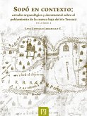 Sopó en contexto: estudio arqueológico y documental sobre el poblamiento de la cuenca baja del río Teusacá (eBook, PDF)