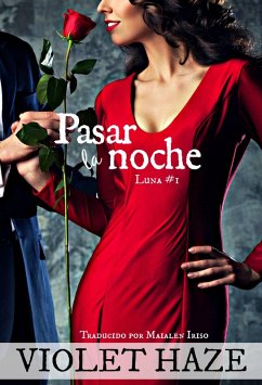 Pasar la noche (Luna, #1) (eBook, ePUB) - Violet Haze