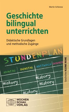 Geschichte bilingual unterrichten (eBook, PDF) - Schlutow, Martin