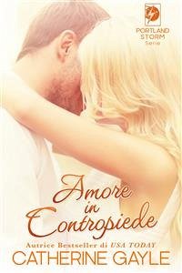 Amore In Contropiede (Portland Storm Serie #1) (eBook, ePUB) - Gayle, Catherine