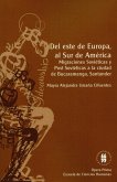 Del este de Europa al Sur de América (eBook, ePUB)