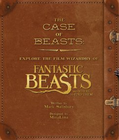 The Case of Beasts: Explore the Film Wizardry of Fantastic Beasts and Where to Find Them - Salisbury, Mark