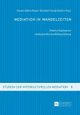 Mediation in Wandelzeiten Mediation in Wandelzeiten