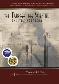 The Flapper, the Scientist, and the Saboteur - Dietz, Charlene Bell