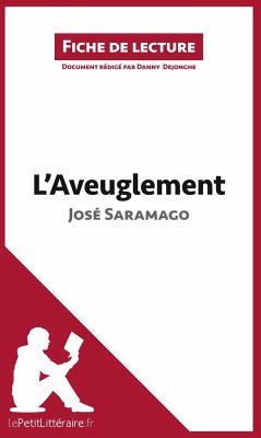 L'Aveuglement de José Saramago (Fiche de lecture) - Dejonghe, Danny; Lepetitlittéraire