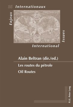 Les routes du pétrole / Oil Routes