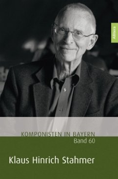 Klaus Hinrich Stahmer / Komponisten in Bayern Bd.60 - Henkel, Theresa;Messmer, Franzpeter