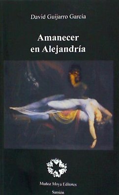 Amanecer en Alejandría - Guijarro García, David