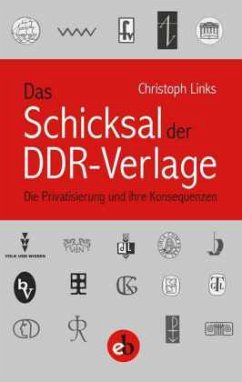 Das Schicksal der DDR-Verlage - Links, Christoph