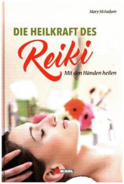 Die Heilkraft des Reiki - McFadyen, Mary