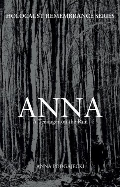 Anna: A Teenager on the Run - Podgajecki, Anna