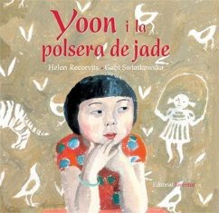 Yoon y la pulsera de jade - Recorvis, Helen; Swiatkoswska, Gavi