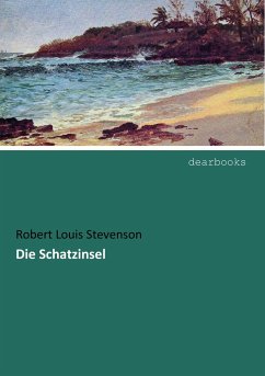 Die Schatzinsel - Stevenson, Robert Louis