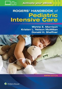 Rogers' Handbook of Pediatric Intensive Care - Shaffner, Donald H., MD