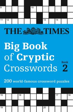 The Times Big Book of Cryptic Crosswords Book 2: 200 World-Famous Crossword Puzzles - The Times Mind Games