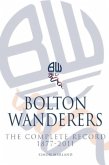 Bolton Wanderers: The Complete Record 1877-2011