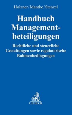 Handbuch Managementbeteiligungen - Holzner, Florian;Mantke, Felix T.;Stenzel, Roman