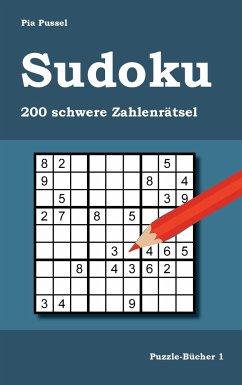 Sudoku 200 schwere Zahlenrätsel - Pussel, Pia