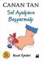 Sol Ayagimin Bas Parmagi - Tan, Canan