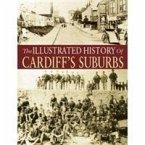 The Illustrated History of Cardiff Suburbs