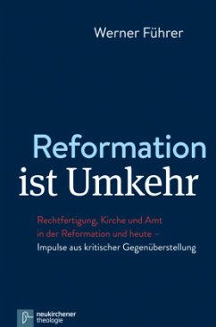 Reformation ist Umkehr - Führer, Werner