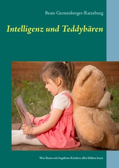 Intelligenz und Teddybären - Gerstenberger-Ratzeburg, Beate