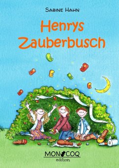 Henrys Zauberbusch - Hahn, Sabine