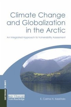 Climate Change and Globalization in the Arctic - Keskitalo, E Carina H